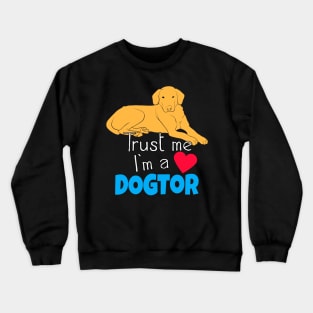 Dogtor funny Pet Doctor Veterinarian Crewneck Sweatshirt